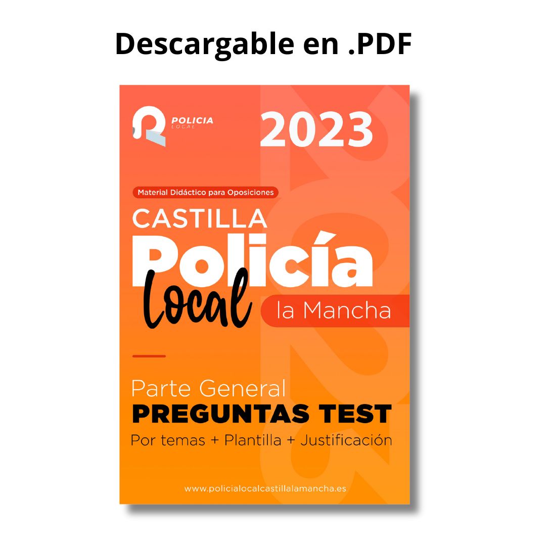 Test Policía Local Castilla la Mancha – Parte General