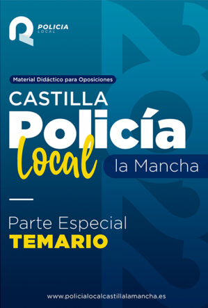 Temario Policía Local Castilla la Mancha - Parte Especial