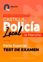 Test Policía Local Castilla la Mancha – Parte Especial
