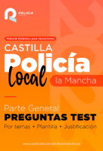 Test Policía Local Castilla la Mancha – Parte General