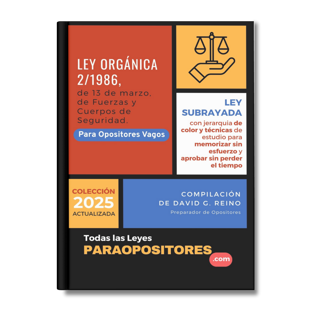 Ley Orgánica de Fuerzas y Cuerpos de Seguridad Subrayada para Opositores Vagos